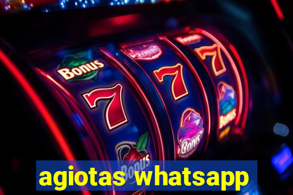 agiotas whatsapp